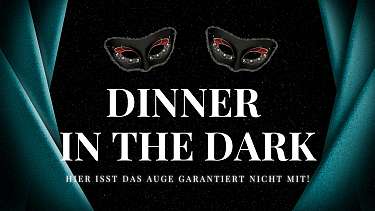 Dinner in the dark Dinner in the dark